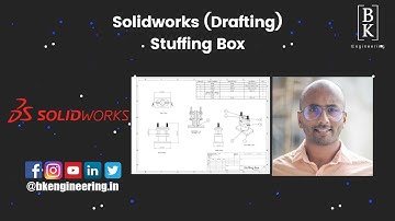 SOLIDWORKS | Stuffing Box | Drafting | SolidWorks Tutorial | Mechanical Engineering | BK Engineering