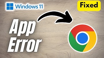 How to Fix Google Chrome Application Error | 2025 Full Guide