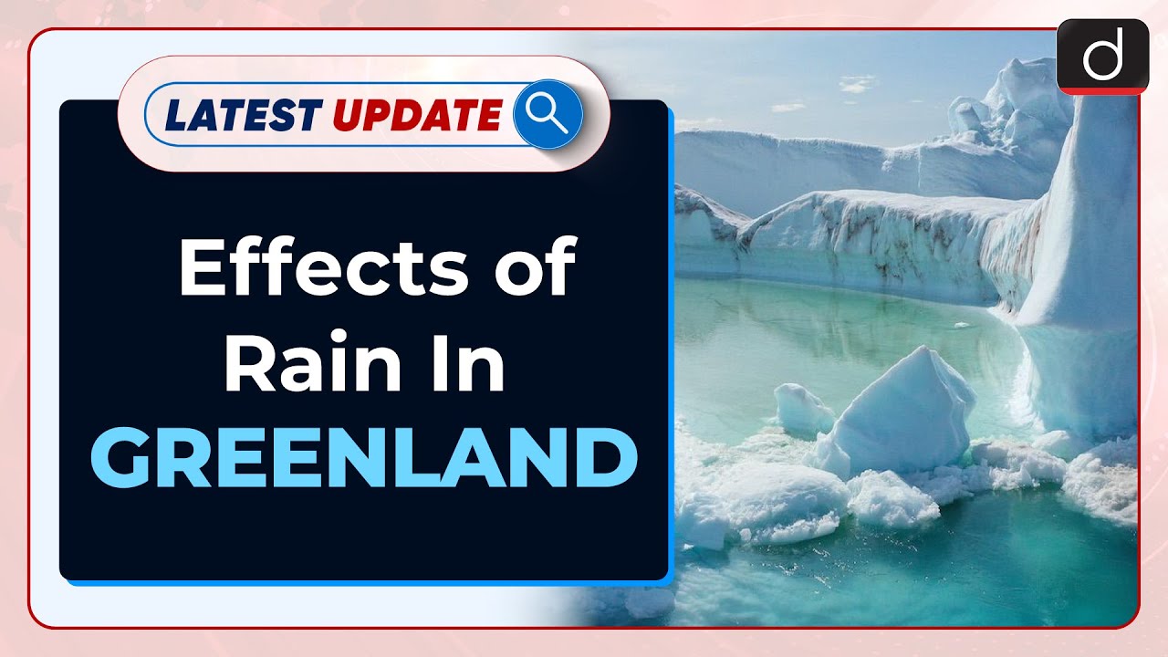 Global Warming Threatens Greenland's Ice Sheet : Latest update | Drishti IAS English – Watch On YouTube