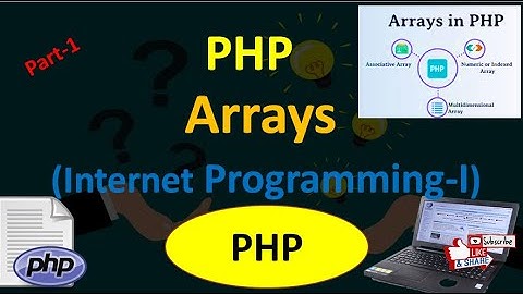 Arrays in PHP part 1|Internet Programming 1 Arrays Part1