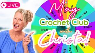 MAY Spin the Wheel Mystery CAL!  Let's Crochet Together!