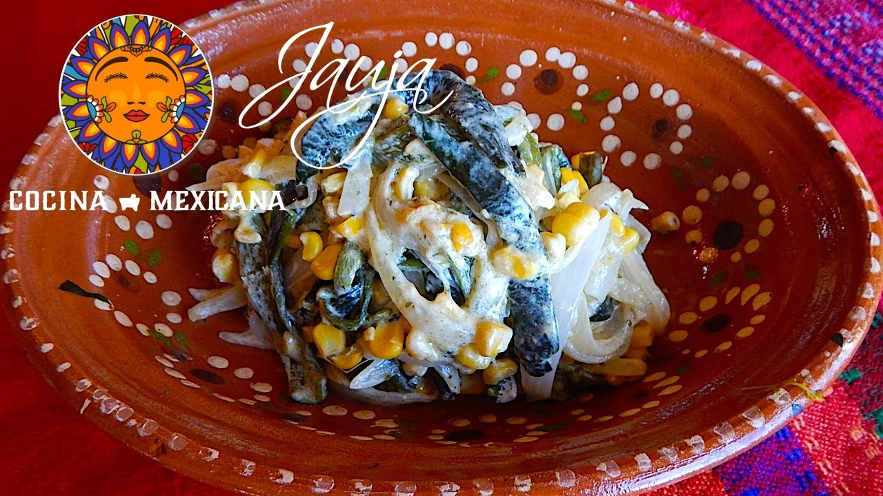 Rajas con Crema y Elote - YouTube