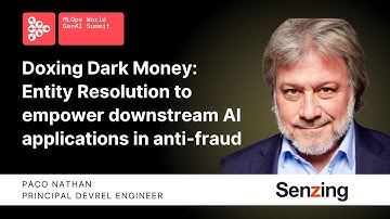 Doxing van duister geld: Entity Resolution om AI te versterken in fraudebestrijding | Paco Nathan...