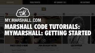 CODE Tutorials | MyMarshall | Getting Started | Marshall