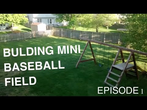 Making A Backyard Baseball Field Making A Backyard Baseball Field