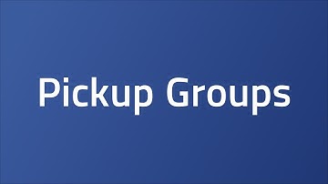 Pickup Groups