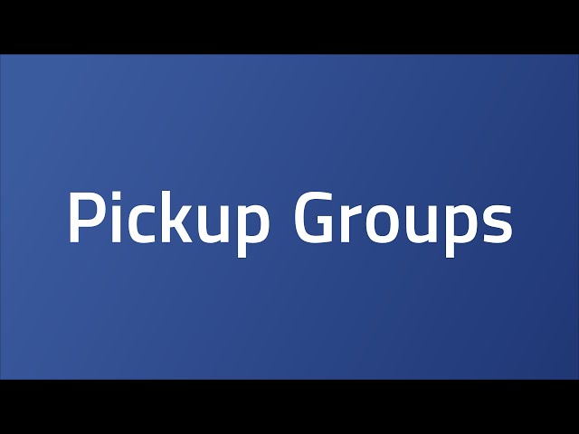 Pickup Groups
