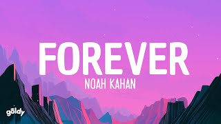 Noah Kahan - Forever (Lyrics)
