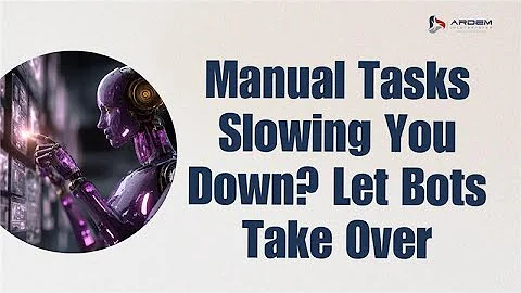 How Robotics Process Automation Tools Can Reduce Errors and Improve Efficiency | ARDEM Incorporated