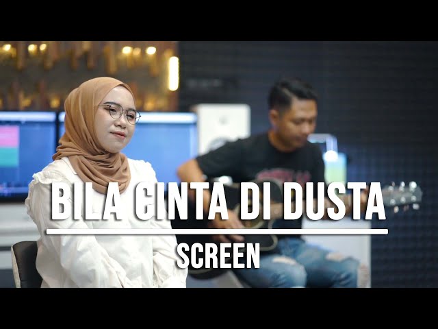 BILA CINTA DIDUSTA - SCREEN (LIVE COVER INDAH YASTAMI) class=