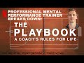 Professional mental performance trainer reacts to playbook a coachs rules for life