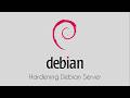 Debian 13: Hardening Debian Server