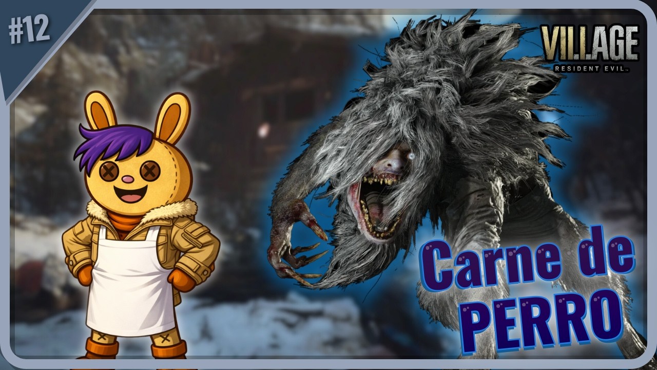 Carne de PERRO | RESIDENT EVIL VILLAGE Ep12