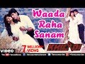 Waada Raha Sanam Full Video Song | Khiladi | Akshay Kumar, Ayesha Jhulka