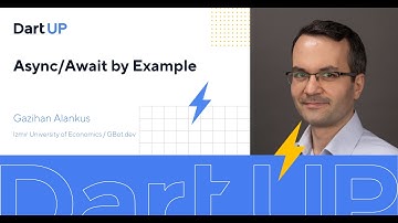 Async/Await by Example — Gazihan Alankus, GBot.dev