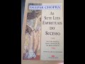 As sete leis espirituais do sucesso -Deepak Chopra -parte 6- leitura comentada