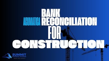 Steps to Completing a Bank Reconciliation in Acumatica