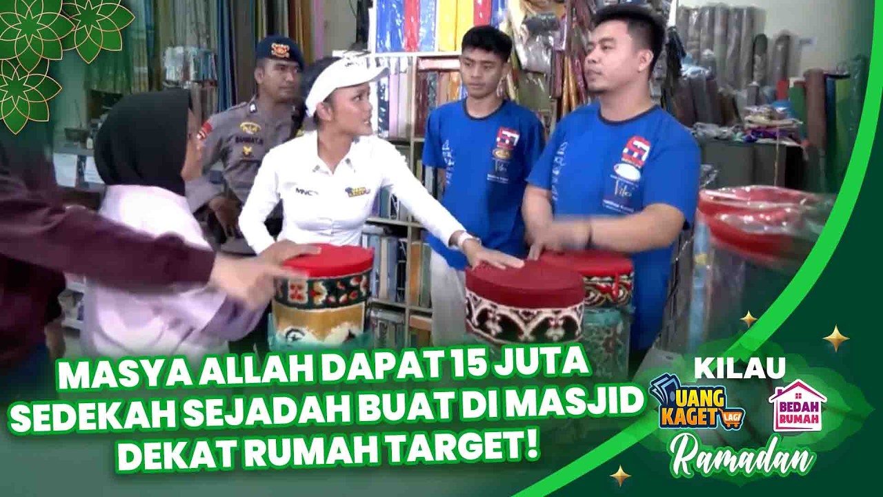 DAPAT 15 JUTA ISTRI BERI HADIAH SEJADAH BUAT MASJID TERCINTA ❤️ | KILAU EPS 735
