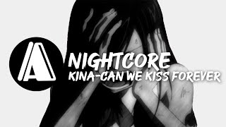 ▶Nightcore◀ Can We Kiss Forever - Kina (Lyrics)
