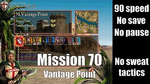 Stronghold Crusader HD - Mission 70 - Vantage Point [90 speed, no pause, no save]