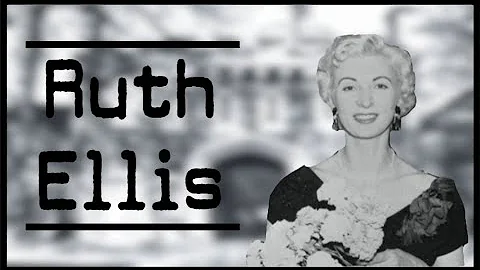 The Last Woman to be Executed in the UK - Ruth Ellis