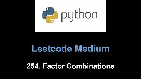 Leetcode 254. Factor Combinations (backtracking)