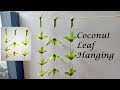 Coconut Leaf Toran | How To Make Coconut Leaf Decoration | Coconut Leaves Hangings