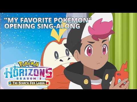 "My Favorite Pokémon" | Pokémon Horizons: The Series—Season 2 Opening Theme Sing-Along 🎶