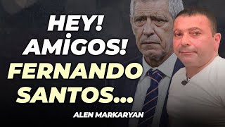 Hey Amigos Fernando Santos Alen Markaryan Aleni Tv