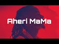Willy Paul Aheri Mama Official Lyrics mp3