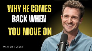 He Will Regret Losing You If You Do THIS | Matthew Hussey Motivation