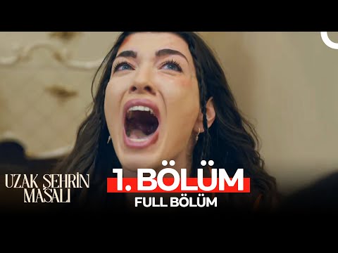 Uzak Şehrin Masalı 1 Bölüm Full HD