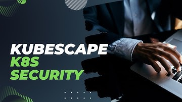Kubescape Security in Kubernetes with Remediation