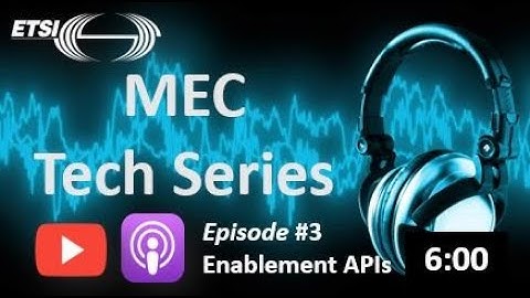 Episode 3 - Edge enablement APIs