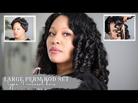 HOW TO | LARGE Perm Rod Set | Big, Bouncy Curls on Type 4 Natural Hair