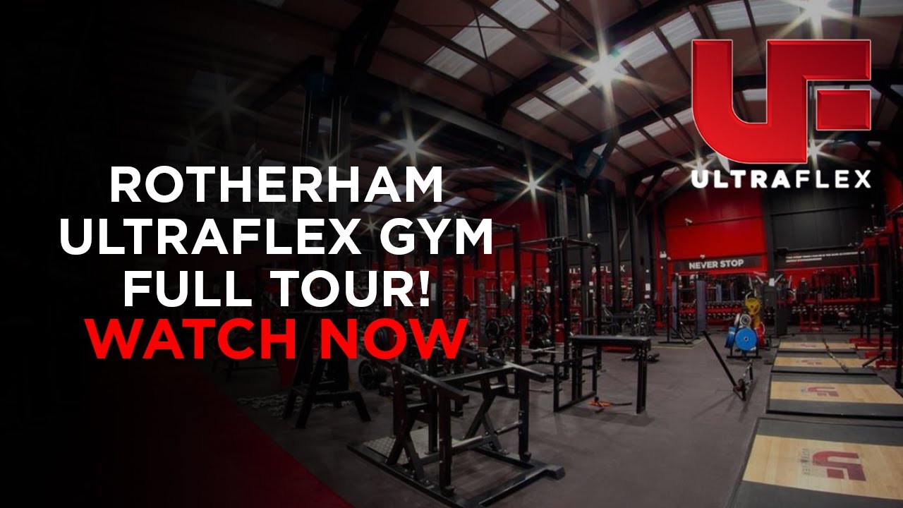 Ultraflex Rotherham Gym tour 2021 YouTube
