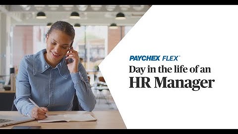 Paychex Flex: Day in the Life of an HR Manager