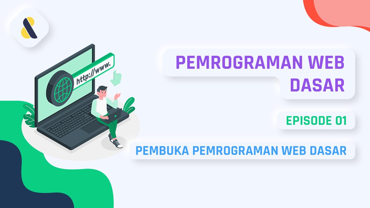 #1 Pengantar Pemrograman Web Dasar | PEMROGRAMAN WEB DASAR