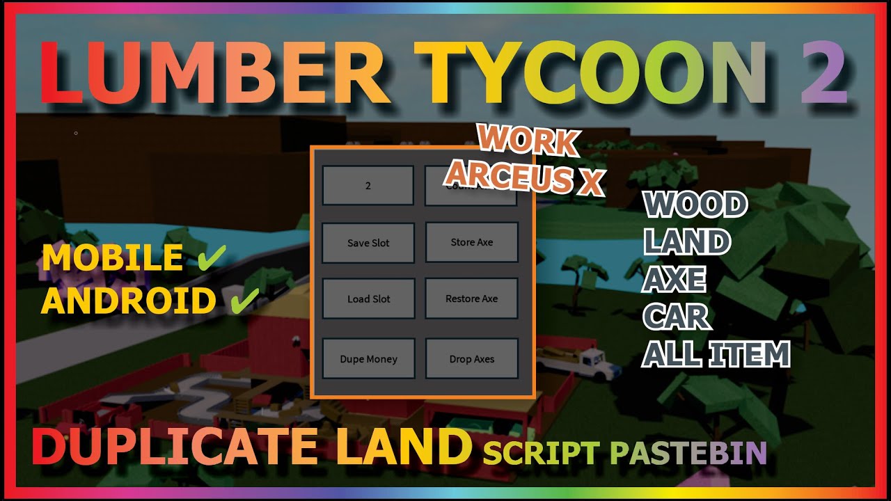 Lumber Tycoon Script That Works