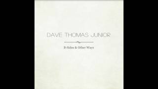 Dave Thomas Junior - Hymn For The Departed chords