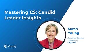 How Sarah Young Brings a Coaching Lens to Customer Success in Fintech | Mastering CS: Ep 76