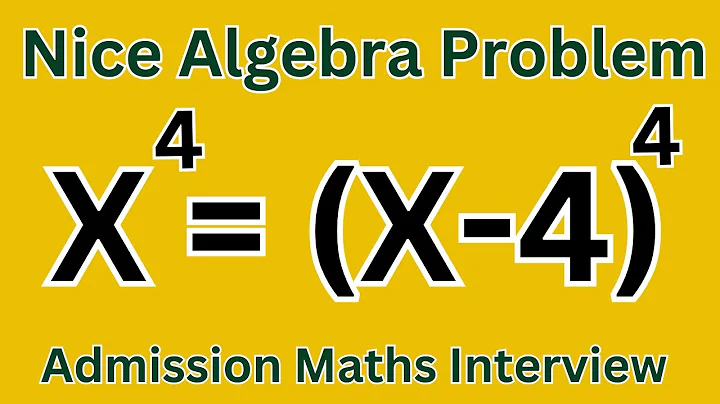 Solve X^4 = (X-4)^4 | Algebra Problem | Math Olympiad | How to Find X?
