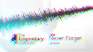 Riliz - Never Forget Hq Hd Preview