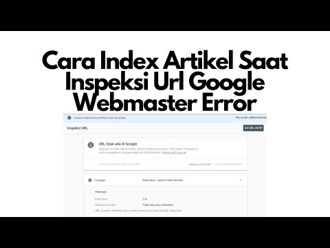 Video: Cara Mengindeks Semua Artikel