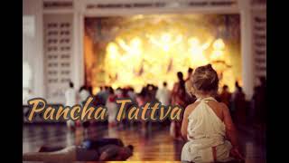 Pancha Tattva / kirtan Vaishnava-prana das