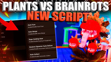 Plants vs Brainrots Script (NO KEY) | 🧬Auto Merge/Fuse | Auto Farm + Spawner & More