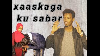 xaaskaga ku sabar