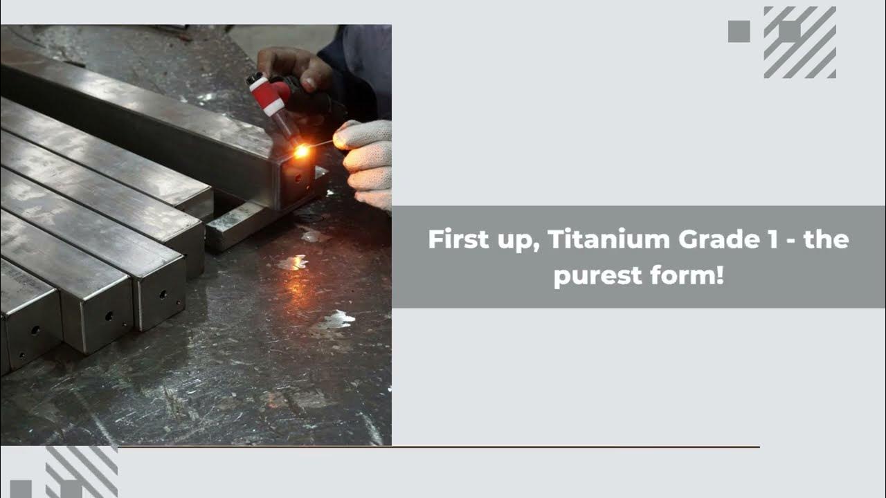 Understanding Titanium Grades Friend Metals YouTube