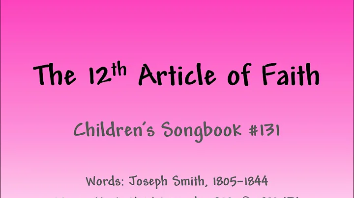 The 12th Article of Faith - Slideshow with Lyrics