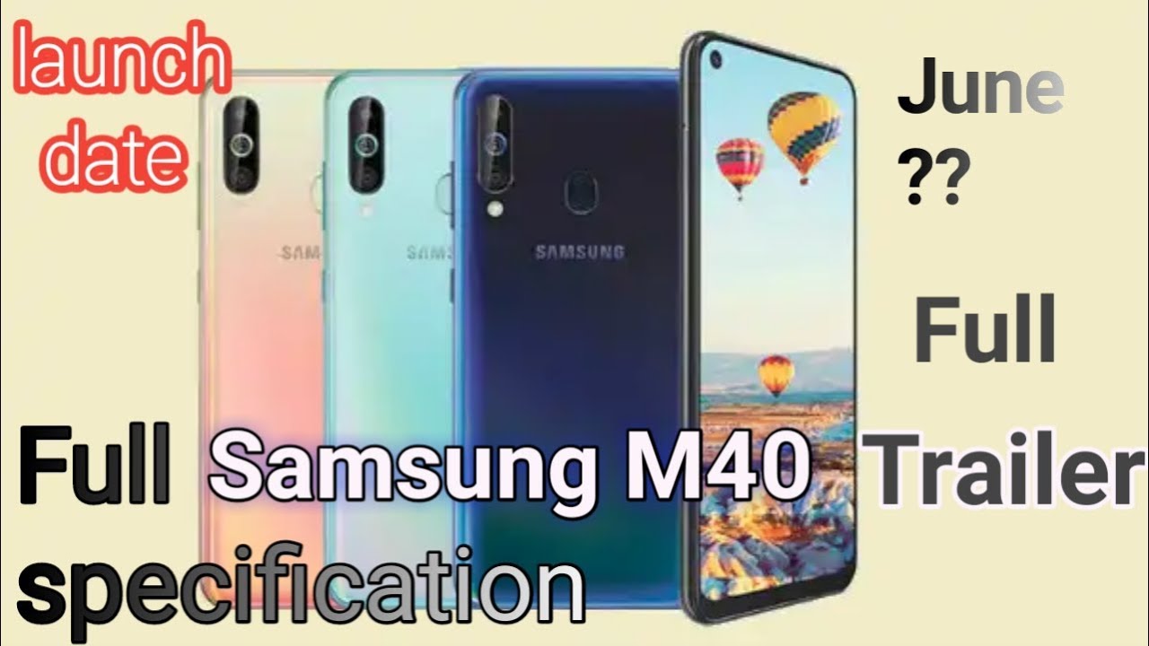 Samsung Galaxy M40 first Look & lounch Date June, 2019